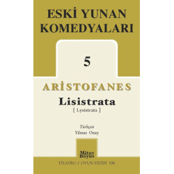 Eski Yunan Komedyaları 5 - Lisistrata Aristofanes