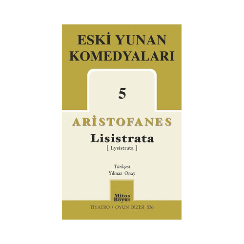 Eski Yunan Komedyaları 5 - Lisistrata Aristofanes