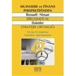 Muhasebe ve Finans Perspektifinden Renault - Nissan Birleşmesi ile Daimler Stratejik Ortaklığı Faruk Kahve