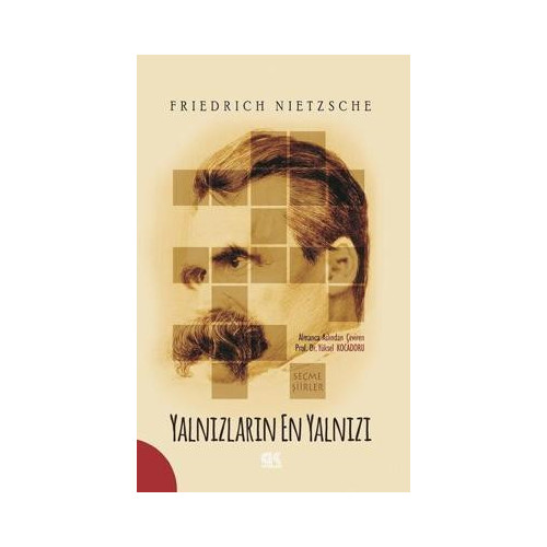 Yalnızların En Yalnızı Friedrich Nietzsche
