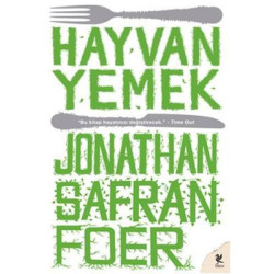 Hayvan Yemek Jonathan Safran Foer