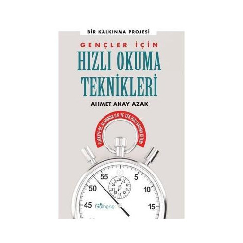 Gençler için Hızlı Okuma Teknikleri-Bir Kalkınma Projesi Ahmet Akay Azak