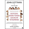 Duygusal Zekası Yüksek Çocuklar Yetiştirmek John Gottman