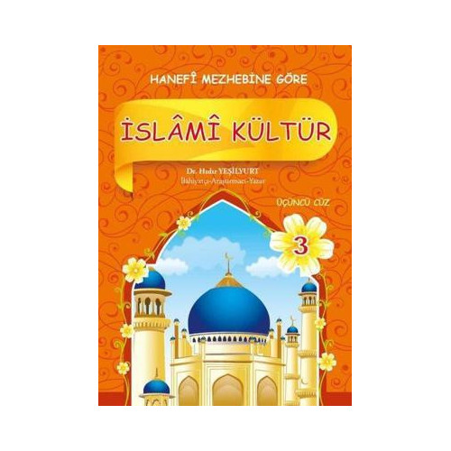 İslami Kültür - 3 Hanefi Mezhebine Göre Hıdır Yeşilyurt