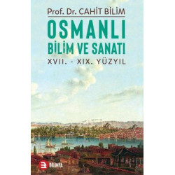 Osmanlı Bilim ve Sanatı:...