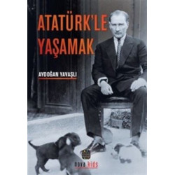 Atatürk'le Yaşamak Aydoğan...
