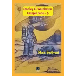 Gezegen Serisi 1-Mars Serüveni Stanley G. Weinbaum