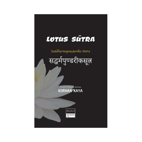 Lotus Sutra-Saddharmapundarika Sütra Korhan Kaya