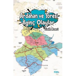 Ardahan ve Yöresi İlginç Olaylar Emin Azeri