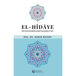 El-Hidaye: Bir Fıkıh Metninin Hanefi Osman Bayder