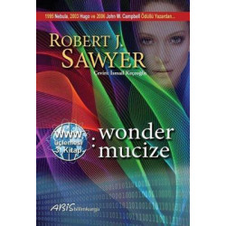 Wonder Mucize 3.Kitap-WWW Üçlemesi Robert J. Sawyer