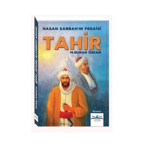 Hasan Sabbah'ın Fedaisi-Tahir M. Duran Özkan