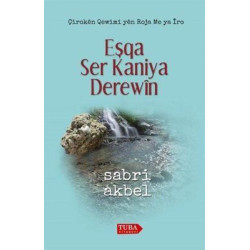 Eşqa Ser Kaniya Derewin - Yalancı Pınarda Aşk Sabri Akbel