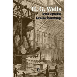 Kronik Argonautlar - Karıncalar İmparatorluğu H.G. Wells