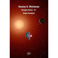 Gezegen Serisi 2 - Kuşku Gezegeni Stanley G. Weinbaum