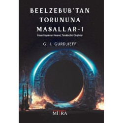 Beelzebub'tan Torununa Masallar - 1 G.i.gurdjieff