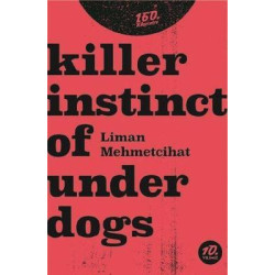Killer Instinct of Underdogs Liman Mehmetcihat