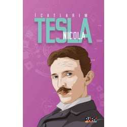 Nicola Tesla - İcatlarım...