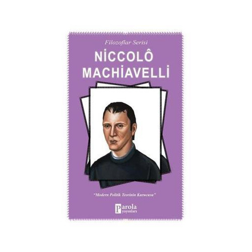 Niccolo Machiavelli-Filozaflar Serisi Turan Tektaş