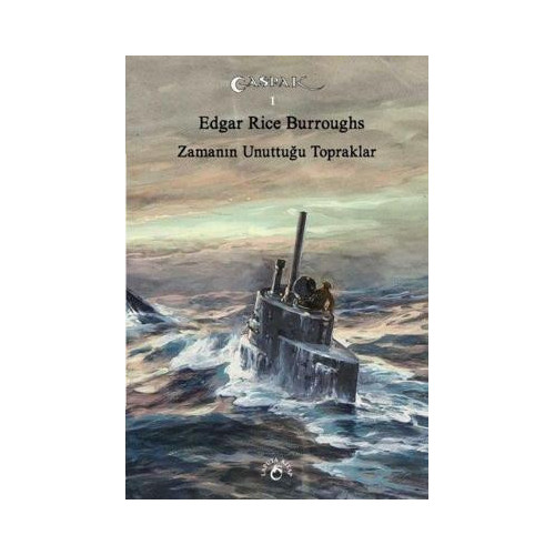 Zamanın Unuttuğu Topraklar Edgar Rice Burroughs