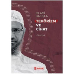 İslami Bakışla Terörizm ve Cihat Zakir Naik