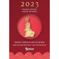 2023 Tavşan Senesi Yaşam Rehberi - Bereket Sağlık ve Mutluluk İçin Master Esra Koyuncu
