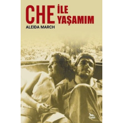 Che ile Yaşamım Aleida March