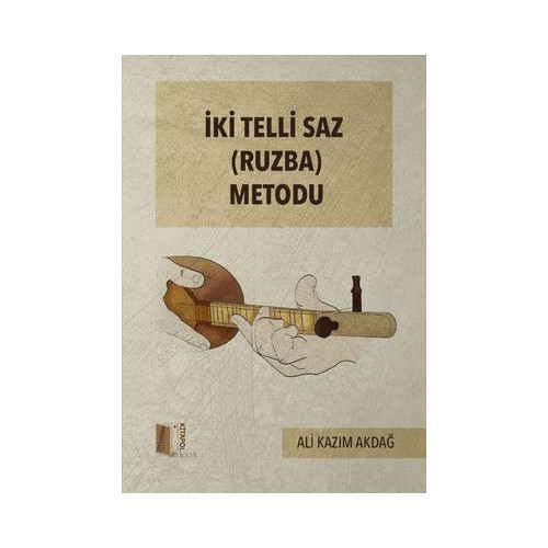 İki Telli Saz Metodu Ali Kazım Akdağ