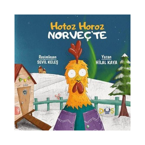Hotoz Horoz Norveç'te Hilal Kaya