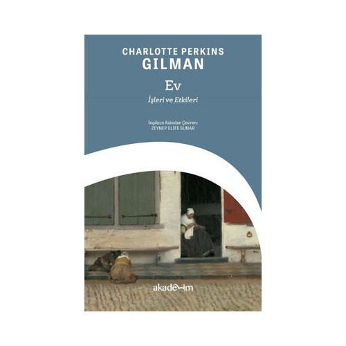 Ev: İşleri ve Etkileri Charlotte Perkins Gilman