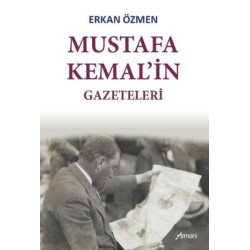Mustafa Kemal'in Gazeteleri...