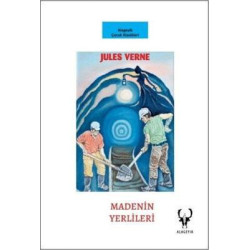 Madenin Yerlileri - Alageyik Çocuk Klasikleri Jules Verne