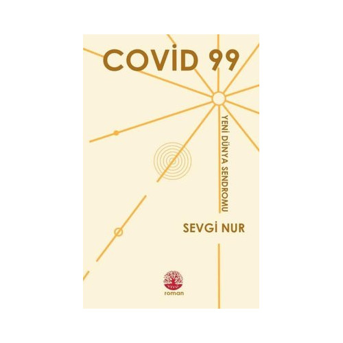 Covid 99 - Yeni Dünya Sendromu Sevgi Nur