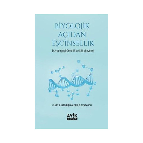Biyolojik Açıdan Eşcinsellik - Davranışsal Genetik ve Nörofizyoloji  Kolektif