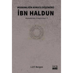 İbn Haldun:  Modernliğin Kurucu Düşünürü - Mukaddime Eleştirileri 1 Lütfi Bergen