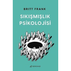 Sıkışmışlık Psikolojisi Britt Frank
