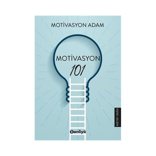 Motivasyon 101 Motivasyon Adam