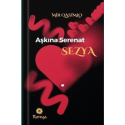 Aşkına Serenat - Sezya Mir Qasimlo