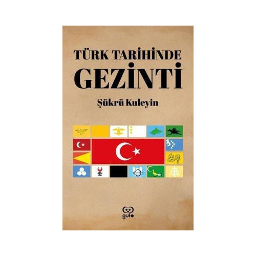 Türk Tarihinde Gezinti Şükrü Kuleyin