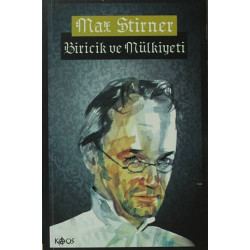 Biricik ve Mülkiyeti - Max Stirner