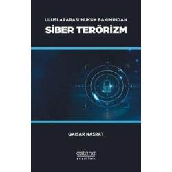 Siber Terörizm - Uluslararası Hukuk Bakımından Qaisar Nasrat