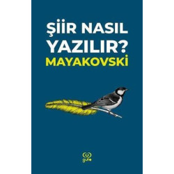 Şiir Nasıl Yazılır? Vladimir Mayakovski