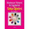 Montessori Yöntemi ile Uygulamalı Türkçe Öğretimi Seçkin Demiralp