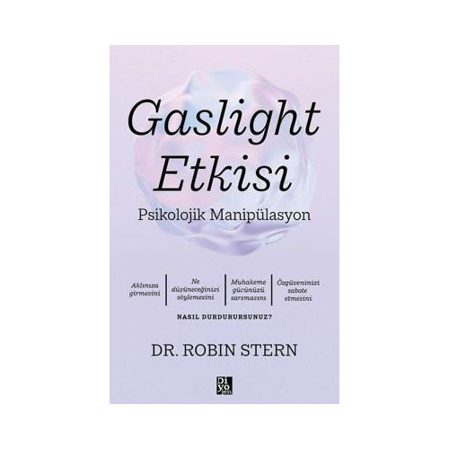 Gaslight Etkisi - Psikolojik Manipülasyon Robin Stern
