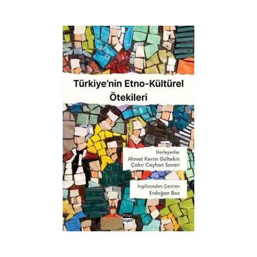 Türkiye'nin Etno - Kültürel Ötekileri Kolektif