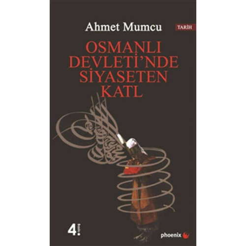 Osmanlı Devleti’nde Siyaseten Katl - Ahmet Mumcu