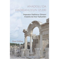 Anadolu'da Hadrianus'un...