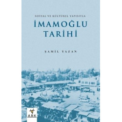 İmamoğlu Tarihi - Sosyal ve Kültürel Yapısıyla Şamil Yazan