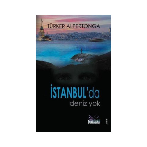 İstanbul'da Deniz Yok Türker Alpertonga