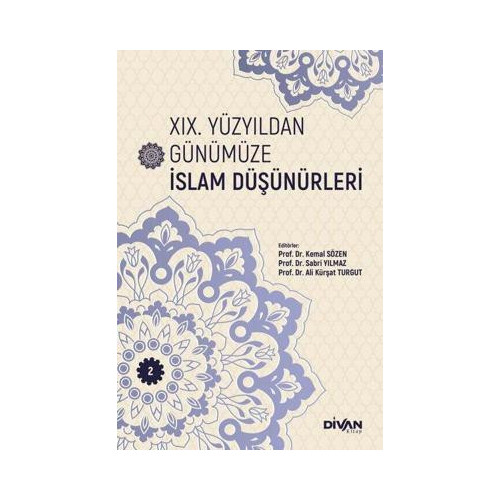19. Yüzyıldan Günümüze İslam Düşünürleri - Cilt 2 Kolektif
